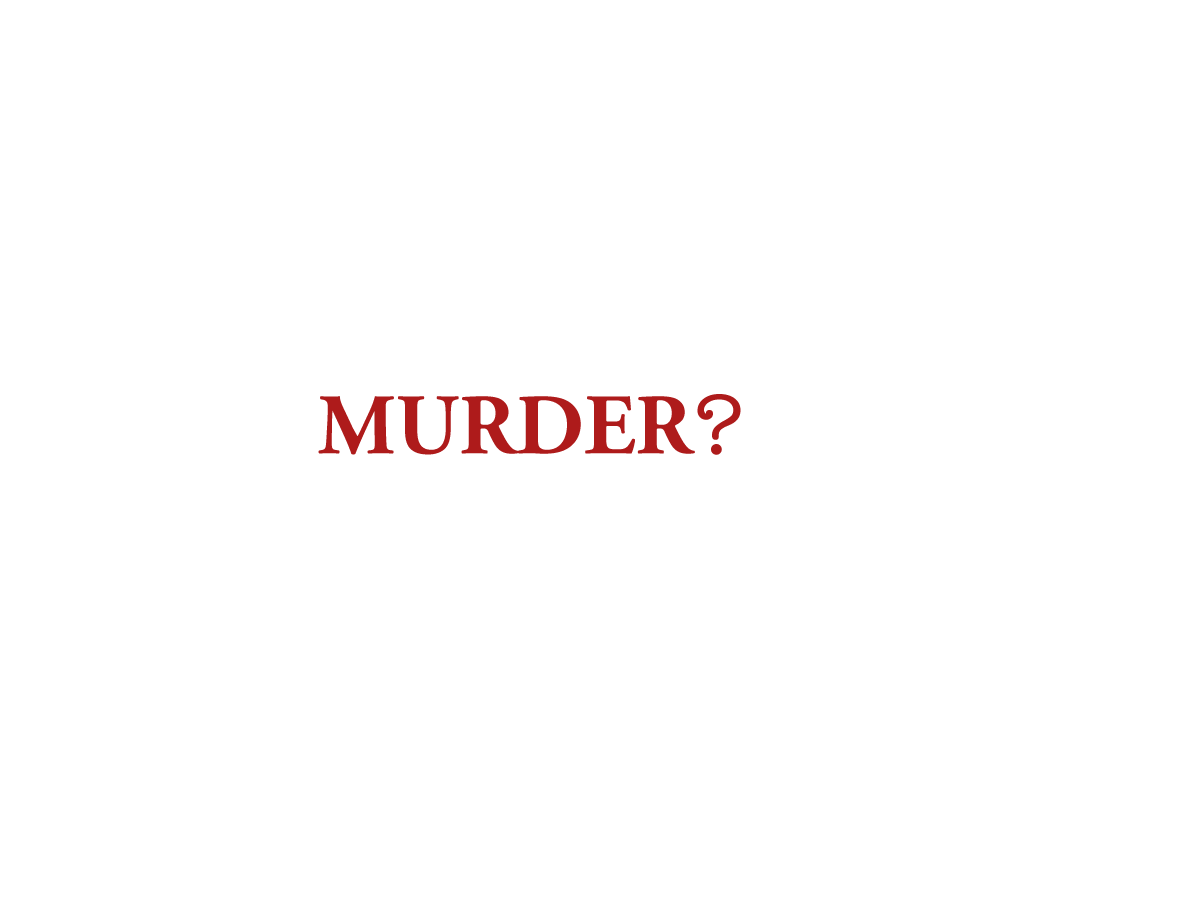 But did she arrange her own murder?